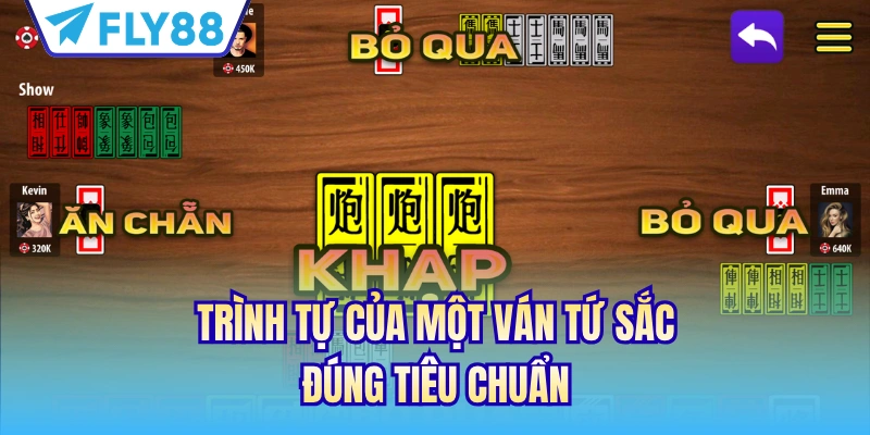 Trình tự của một ván tứ sắc đúng tiêu chuẩn